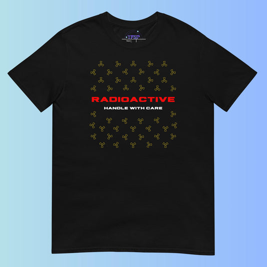 "Radioactive - Handle with Care" Black T-Shirt
