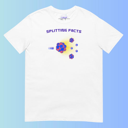 "Splitting Facts" White T-Shirt